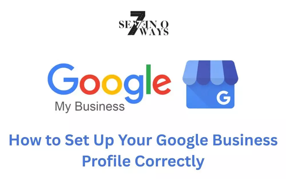 how to set up your google business profile correctly